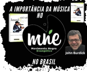 A Importância da Música no Movimento Negro Evangélico